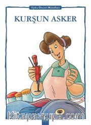 Kurşun Asker / Uyku Öncesi Masalları
