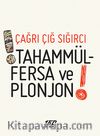 !Tahammülfersa ve Plonjon!