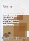 Anadolu'nun Zirvesinde Türk Arkeolojisinin 40 Yılı