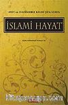 Ayet ve Hadislerle Kalbe Şifa Veren İslami Hayat