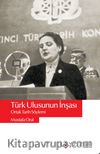 Türk Ulusunun İnşası & Ortak Tarih Söylemi