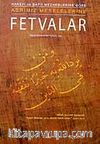 Fetvalar / Hanefi ve Şafii Mezhebine Göre Asrımız Meselelerine
