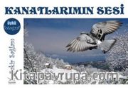 Kanatlarımın Sesi