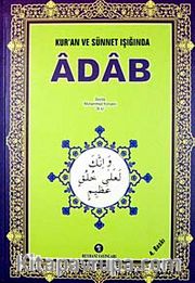 Adab / Kur'an ve Sünnet Işığında