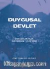 Duygusal Devlet  & Devletler İçin Mutluluk Yönetimi 