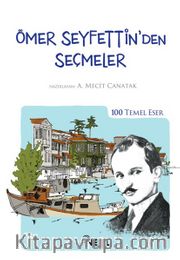 Ömer Seyfettin'den Seçmeler