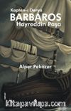 Kaptan-ı Derya Barbaros Hayreddin Paşa