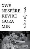 Xwe Nespwre Kevıre Gora Mın