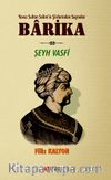 Barika & Yavuz Sultan Selim'in Şiirlerinden Seçmeler