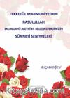 Tekketül Mahmudiye'den Rasululllah Sallallahü Aleyhi ve Sellem Efendimizin Sünneti Seniyyeleri
