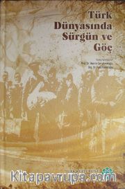 Türk Dünyasında Sürgün ve Göç (Ciltli)
