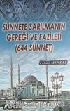 Sünnete Sarılmanın Gereği ve Fazileti (644 Sünnet)