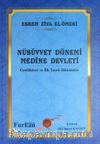 Nübüvvet Dönemi Medine Devleti Özellikleri ve İlk Teşrii Hükümler