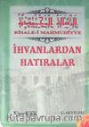 İhvanlardan Hatıralar (Ciltli)
