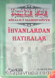 İhvanlardan Hatıralar (Ciltli)