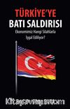 Türkiye'ye Batı Saldırısı & Ekonomimiz Hangi Silahlarla İşgal Ediliyor?