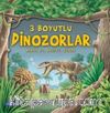 3 Boyutlu Dinozorlar / Merak Et, Keşfet, Öğren
