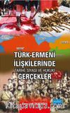 Türk-Ermeni İlişkilerinde Tarihi, Siyasi ve Hukuki Gerçekler
