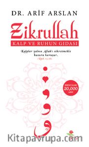 Zikrullah <br /> Kalp ve Ruhun Gıdası