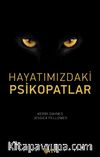 Hayatımızdaki Psikopatlar