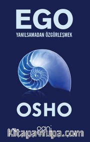 Ego / Yanılsamadan Özgürleşmek