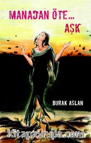 Manadan Öte... Aşk