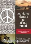 20. Yüzyıl Türkiye ve Dünya Tarihi