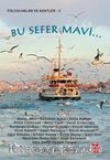 Bu Sefer Mavi...