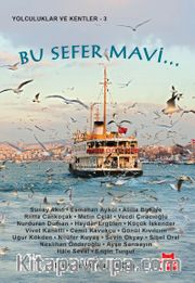 Bu Sefer Mavi...