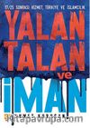 Yalan, Talan ve İman