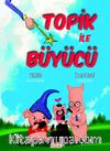 Topik ile Büyücü 