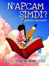 N'apcam Şimdi? & Yazanlara Hap Öneriler