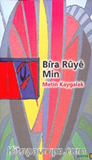Bıra Ruye Min (Yüzümdeki Kuyu)