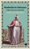 Hadımların Dünyası & Çağlar Boyunca Hadımlık