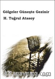 Gölgeler Güneşte Gezinir