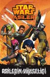 Starwars Asiler - Asilerin Yükselişi