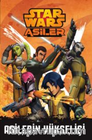 Starwars Asiler - Asilerin Yükselişi