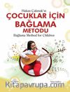 Çocuklar İçin Bağlama Metodu