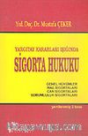 Yargıtay Kararları Işığında Sigorta Hukuku