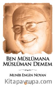 Ben Müslümana Müslüman Demem