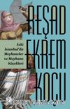 Eski İstanbul'da Meyhaneler ve Meyhane Köçekleri