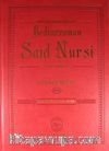 Arşiv Belgeleri Işığında Bediüzzaman Said Nursi ve İlmi Şahsiyeti Üçüncü Kitap - Yeni Said 1934-1944