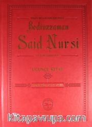 Arşiv Belgeleri Işığında Bediüzzaman Said Nursi ve İlmi Şahsiyeti Üçüncü Kitap - Yeni Said 1934-1944