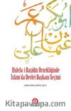 Hulefa-i Raşidin Örnekliğinde İslam'da Devlet Başkanı Seçimi