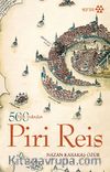 500 Yılın Ardından Piri Reis