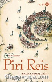 500 Yılın Ardından Piri Reis