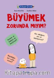 Filozof Çocuk / Büyümek Zorunda mıyım?
