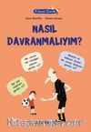 Filozof Çocuk / Nasıl Davranmalıyım?