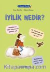Filozof Çocuk / İyilik Nedir?