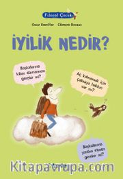 Filozof Çocuk / İyilik Nedir?